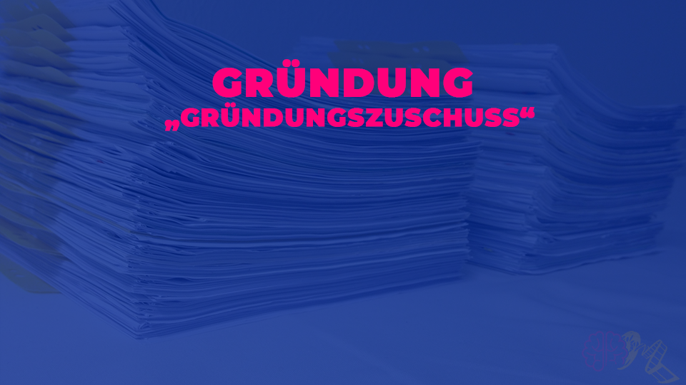Gründungszuschuss