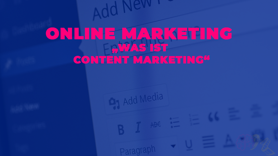 Was ist Content Marketing?